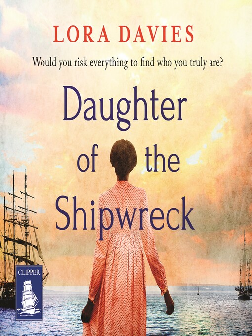 Title details for Daughter of the Shipwreck by Lora Davies - Available